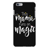 This Mama Runs on Magic iPhone 6 Plus/6s Plus Case
