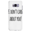i don'tcare about you Samsung Galaxy S8 Plus