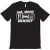 eat sleep boost T-Shirt