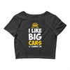 i like big monster cars Crop Top