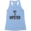 not a hipster Racerback Tank