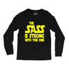 the sass is strong with this one Long Sleeve Shirts