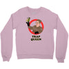 trap queen Crewneck Sweatshirt
