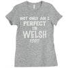 perfect welsh Ladies Fitted T-Shirt
