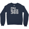 pro black 365 Crewneck Sweatshirt