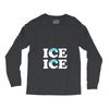 Ice Ice Baby Long Sleeve Shirts