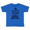 You Cant Scare Me I am Biker Brother Toddler T-shirt