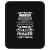 I Am A March Women Mousepad
