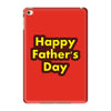 HAPPY FATHER DAY iPad Mini 4