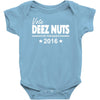 vote deez nuts for president 2016 funny Baby Onesie