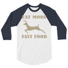 eat more fast food 3/4 Sleeve Shirt
