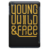young wild and free iPad Mini