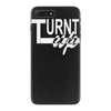 turnt up iPhone 7 Plus Case
