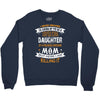Super Cool Daughter Of A Freaking Awesome Mom Crewneck Sweatshirt