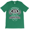 vintage quality without compromise 1976 aged to perfection T-Shirt