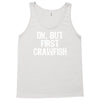 ok but first crawfish Tank Top
