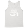 Only The Best Only The Best Moms Get Promoted To Aunt Tank Top