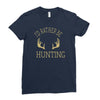 i'd rather be hunting deer antlers ammo hunt gear merica cool Ladies Fitted T-Shirt
