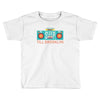 till brooklyn Toddler T-shirt