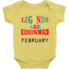 legends are born february Baby Bodysuit