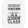 This 9 TH Grade Teacher Has An Amazing! Class Mousepad