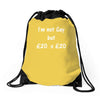 i'm not gay but &pound;20 is &pound;20 funny mens cotton Drawstring Bags