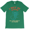 i may be wrong but i highly doubt it i'm a scorpio T-Shirt