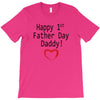 happy 1st father day T-Shirt