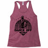 Dance Off Bro! Racerback Tank