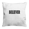 believer Throw Pillow