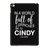 in a world full of grinches be a cindy lou who iPad Mini 4