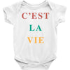 Cest La Vie Baby Bodysuit