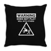 warning does not play well with others Throw Pillow
