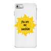 You Are My Sunshine iPhone 7 Case