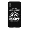 It's Not Just A Hobby It Is My Escape From Reality iPhoneX