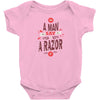 be a man and say no to a razor Baby Bodysuit