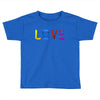 love Toddler T-shirt