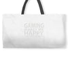 gaming makes me happy you not so much Weekender Totes