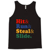 Hit Run Steal  Slide Tank Top