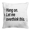 hang on Throw Pillow