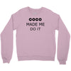 coco made me do it t shirt top tumblr tee tshirt swag dope rihanna cel Crewneck Sweatshirt