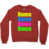 dance dance Crewneck Sweatshirt