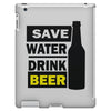 save water drink beer (2) iPad 3 and 4 Case