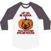 Let Go Afraid (f141) 3/4 Sleeve Shirt