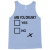 are you drunk check Tank Top