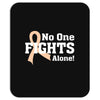 No 0ne Fights Alone Mousepad
