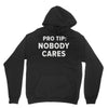nobody cares Unisex Hoodie