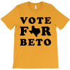 vote for beto T-Shirt