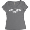 Not Today Toby Women's Triblend Scoop T-shirt