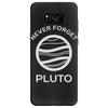 never forget pluto the planet Samsung Galaxy S8